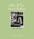 Cover of Why a Son Needs a Mom: 100 Reasons