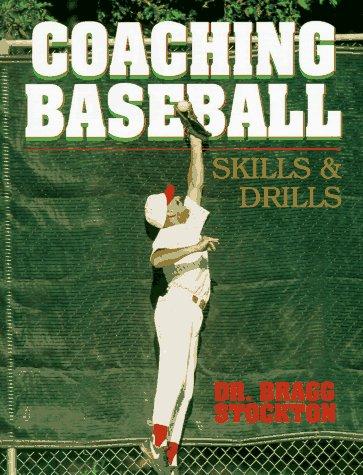 Cover of Coaching Baseball: Skills and Drills