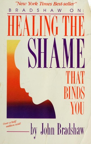 Cover of Healing the Shame That Binds You