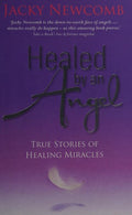 Cover of Healed by an Angel: True Stories of Healing Miracles