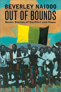 Cover of Out of Bounds: Seven Stories of Conflict and Hope