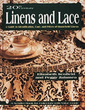 Cover of 20th Century Linens and Lace: A Guide to Identification, Care and Prices of Household Linens (Schiffer Book for Collectors)