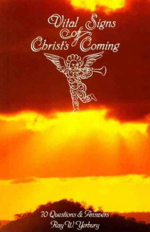 Cover of Vital Signs of Christ's Coming 70 Questions and Answers