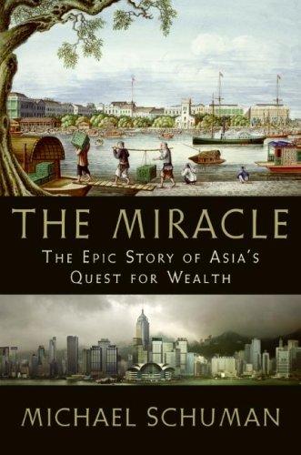 Cover of The Miracle: The Epic Story of Asia's Quest for Wealth