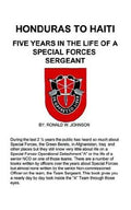 Cover of Honduras To Haiti: Five Years In The Life Of A Special Forces Sergeant