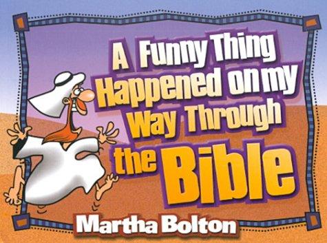 Cover of A Funny Thing Happened on My Way Through the Bible