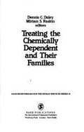Cover of Treating the Chemically Dependent and Their Families (SAGE Sourcebooks for the Human Services)