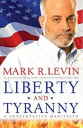 Cover of Liberty and Tyranny: A Conservative Manifesto