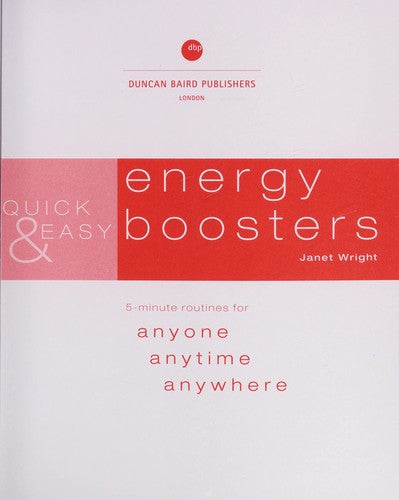 Cover of Quick & Easy: Energy Boosters: 5-Minute Routines for Anyone, Anytime, Anywhere