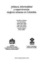 Cover of Jefatura, Informalidad y Supervivencia: Mujeres Urbanas En Colombia