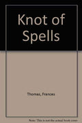 Cover of Knot of Spells