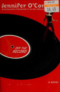 Cover of Off the Record: A Novel