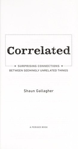 Cover of Correlated: Surprising Connections Between Seemingly Unrelated Things