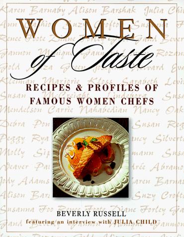 Cover of Women of Taste: Recipes and Profiles of Famous Women Chefs