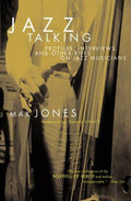 Cover of Jazz Talking: Profiles, Interviews, And Other Riffs On Jazz Musicians