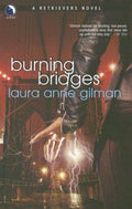 Cover of Burning Bridges (Retrievers, Book 4)