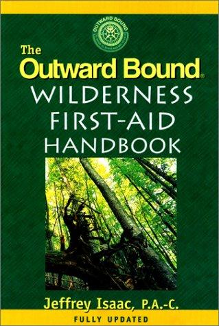 Cover of The Outward Bound Wilderness First-Aid Handbook