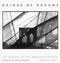 Cover of Bridge of Dreams: The Rebirth of the Brooklyn Bridge