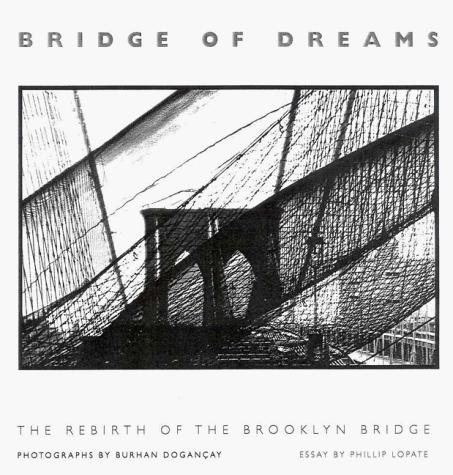 Cover of Bridge of Dreams: The Rebirth of the Brooklyn Bridge