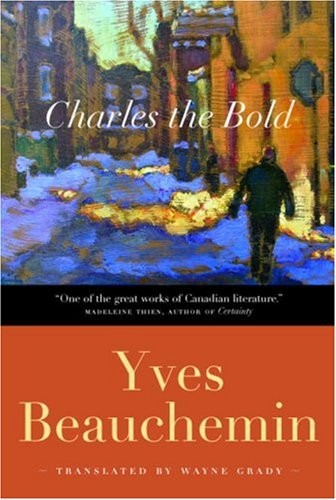 Cover of Charles the Bold: Translated By Wayne Grady