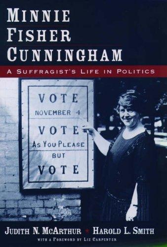 Cover of Minnie Fisher Cunningham: A Suffragist's Life in Politics