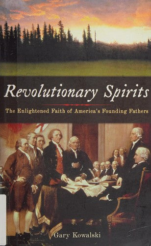 Cover of Revolutionary Spirits: The Enlightened Faith of America's Founding Fathers