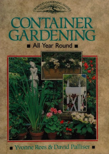 Cover of Container Gardening: All Year Round (Crowood Gardening Guides)