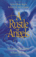 Cover of A Rustle of Angels: Stories About Angels in Real-Life and Scripture
