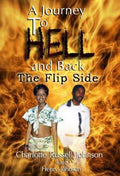 Cover of A Journey To Hell and Back: The Flip Side