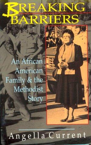 Cover of Breaking Barriers: An African-American Family and the Methodist Story