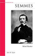 Cover of Semmes: Rebel Raider (Potomac Books' Military Profile Series)