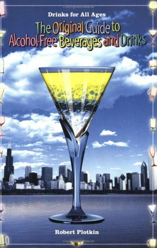 Cover of Drinks for All Ages: The Original Guide to Alcohol-Free Beverages and Drinks