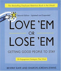 Cover of Love 'em or Lose 'em: Getting Good People to Stay