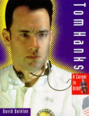 Cover of Tom Hanks: A Career in Orbit