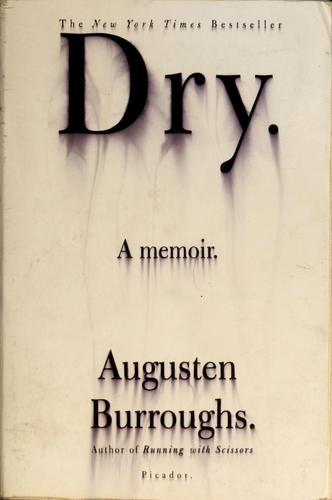 Cover of Dry: A Memoir