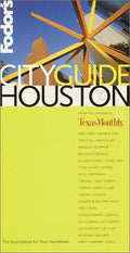Cover of Fodor's CITYGUIDE Houston, 1st Edition: The Ultimate Sourcebook for City Dwellers (Fodor's Cityguides)