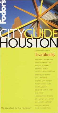 Cover of Fodor's CITYGUIDE Houston, 1st Edition: The Ultimate Sourcebook for City Dwellers (Fodor's Cityguides)