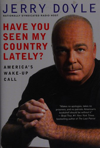 Cover of Have You Seen My Country Lately?: America's Wake-Up Call