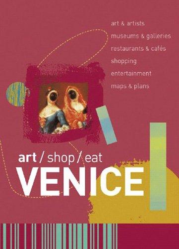 Cover of Art/Shop/Eat: Venice