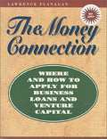 Cover of The Money Connection: Where and How to Apply for Business Loans and Venture Capital (The Successful Business Library)