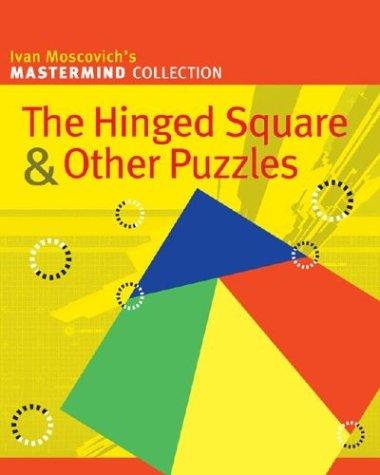 Cover of The Hinged Square & Other Puzzles (Mastermind Collection)