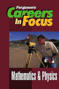 Cover of Mathematics & Physics (Careers in Focus)