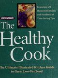 Cover of Prevention's The Healthy Cook: The Ultimate Kitchen Guide to Great Low-Fat Food