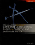 Cover of Programming Microsoft Composite UI Application Block and Smart Client Software Factory