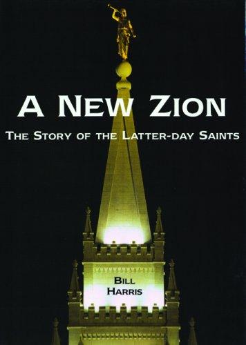 Cover of A New Zion: The Story Of The Latter-Day Saints