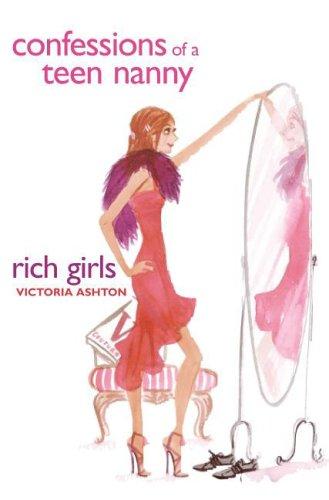 Cover of Confessions of a Teen Nanny #2: Rich Girls