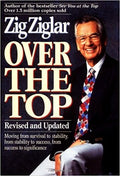 Cover of Over the Top: Moving from Survival to Stability, from Stability to Success, from Success to Significance
