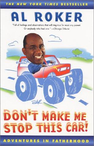 Cover of Don't Make Me Stop this Car: Adventures in Fatherhood