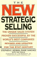 Cover of The New Strategic Selling: The Unique Sales System Proven Successful by the World's Best Companies, Revised and Updated for the 21st Century
