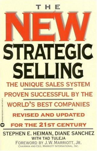 Cover of The New Strategic Selling: The Unique Sales System Proven Successful by the World's Best Companies, Revised and Updated for the 21st Century